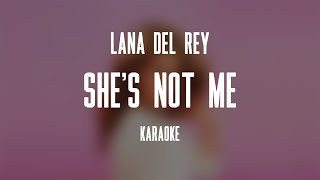 Lana Del Rey – She's not Me (Karaoke) Resimi