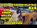 Ford Wildtrak 4x4 2022 with Power Roller Shutter - Full Review (Philippines)