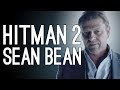 Hitman 2 Sean Bean: Hitman Elusive Target The Undying - 3 Ways to Play