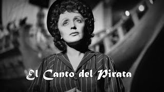 Édith Piaf - Le Chant du Pirate -  Subtitulado al Español