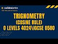 TRIGNOMETRY: COSINE RULE O LEVEL MATHS 4024