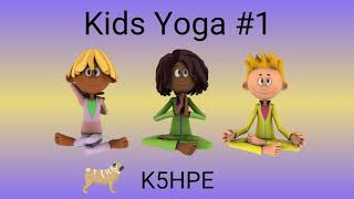 Kids Yoga #1, Online Resources, Physical Education, DPA, Brain Breaks, Exercise, Health, Wellness