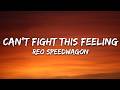 REO Speedwagon - Can't Fight This Feeling (Lyrics)
