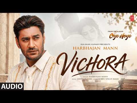 VICHORA (Full Song) | HARBHAJAN MANN | Evergreen Old Punjabi Songs | T-Series