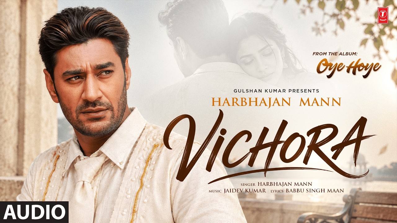 VICHORA (Full Song) | HARBHAJAN MANN | Evergreen Old Punjabi Songs | T-Series