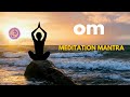 OM Meditation Mantra: Unleash The Hidden Potential Within You