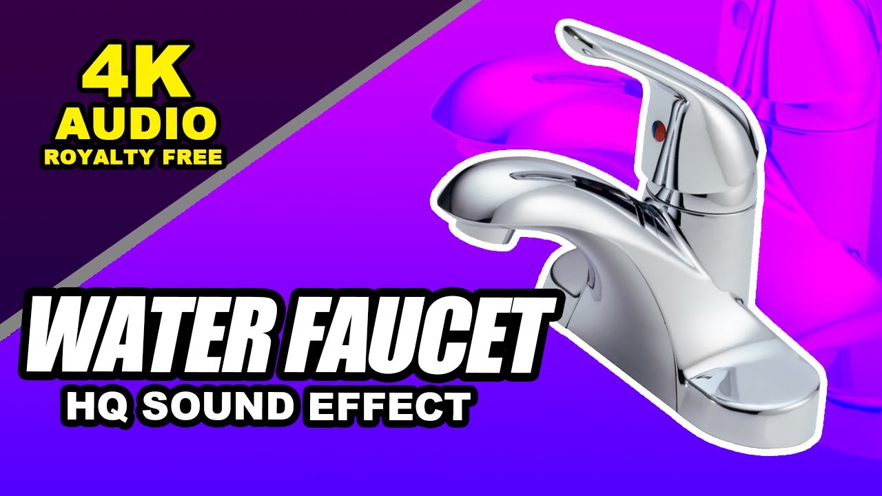 4k Water Faucet Sound Effect (High Quality) YouTube