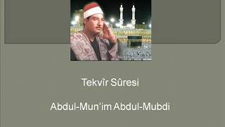 TEKVİR SURESİ - ABDUL-MÛN'İM ABDUL-MÛBDİ'
