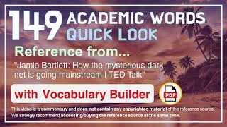 149 Academic Words Quick Look Ref From How The Mysterious Dark Net Is Going Mainstream  Ted Talk