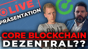 Core Blockchain Founder im Interview! Wie funktioniert die Core Blockchain? Core Blockchain Usecase!