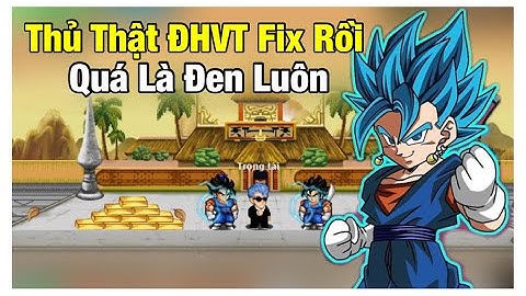 Bovanmong Tập 5: ĐHVT Đã Bị Fix Không Thể Dùng Được Thủ Thuật Để Qua Nhiệm Vụ Rồi - Ngọc Rồng Online