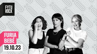 #Furiabebé 19/10/23 😈 Male Pichot, Danila Saiegh y Vane Strauch