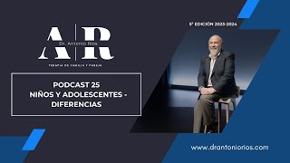 PODCAST 25 NIÑOS Y ADOLESCENTES   DIFERENCIAS