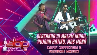 Video-Miniaturansicht von „Dato' Jeffrydin & Kugiran Masdo - Bercanda Di Malam Indah, Pujaan Hatiku, Mas Mona| #ABPBH31“