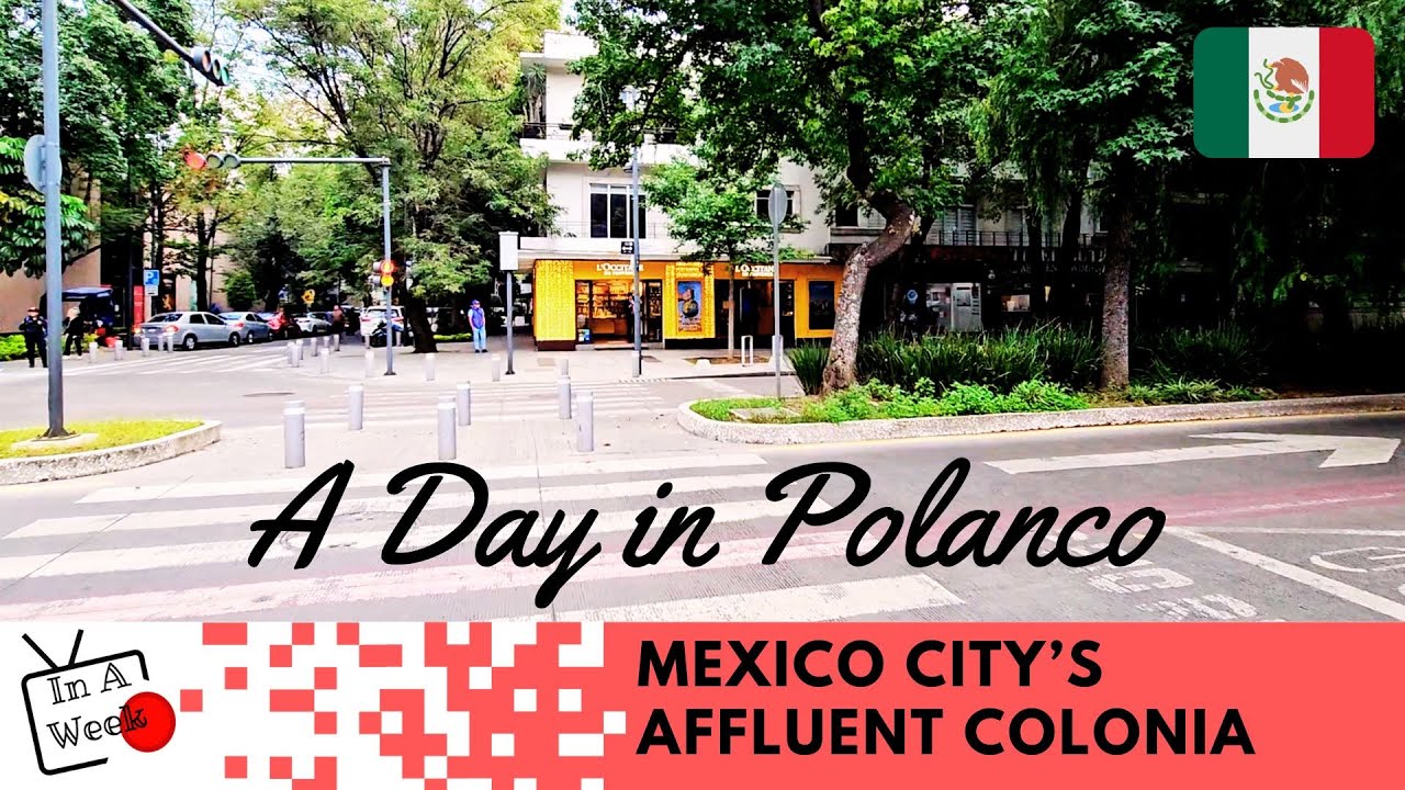 A Guide to Polanco: The Highlights