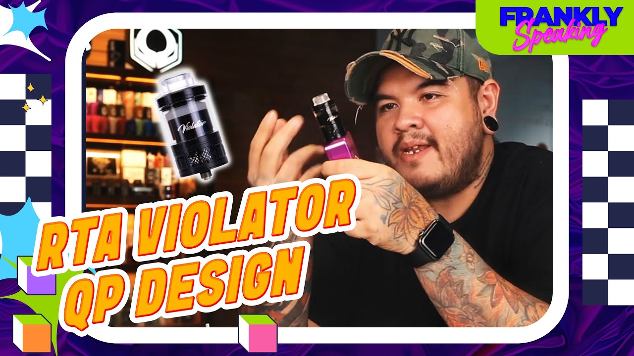 HYPERZOO #FRANKLYSPEAKING EP21 : RTA VIOLATOR BY QP DESIGN
