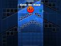 Give me MORE in Geometry Dash