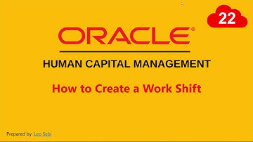 22. How to create a Work Shift in Oracle HCM Cloud