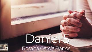 Daniel 05- Rosana Garcia Barros