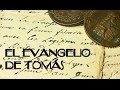 EL EVANGELIO DE TOMÁS (Evangelio Apócrifo)