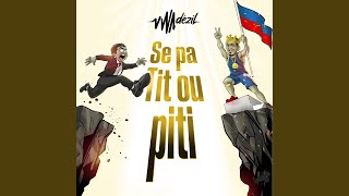 Se Pa Tit Ou Piti