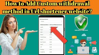 How to add Custom Withdrawal methods on Url Shortener Website | Add Easy paisa Paytm Custom Wallet screenshot 3