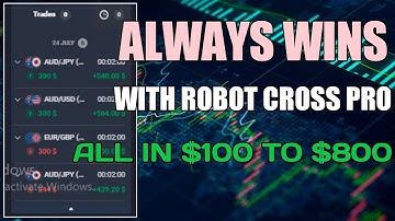 Always Wins Using Robot Cross Pro - All in $100 to $800 in Trading Quotex