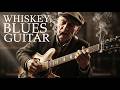 Cozy Blues Night 🥃 Smooth Guitar Music for Whiskey Lovers