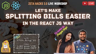 Let’s make Splitting Bills easier ~ In The React Way | Praveen Kumar | Pranjali Singh | ZetaHacks3.0 Guide
