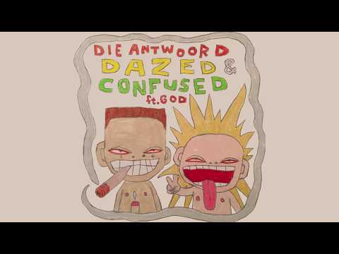 DIE ANTWOORD - DAZED & CONFUSED ft. God (Official Audio)