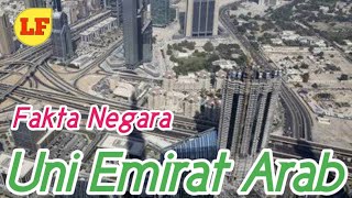 Inilah Fakta Negeri Para Sultan Negara Uni Emirat Arab