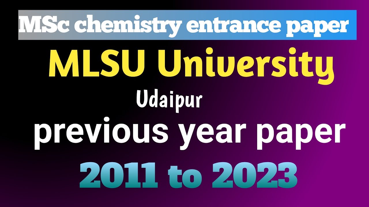 MLSU Science college Udaipur MSc chemistry entrance previous year paper