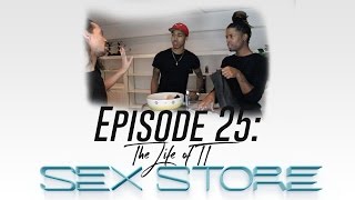 LIFE OF TT: Episode 25 -Sex Store