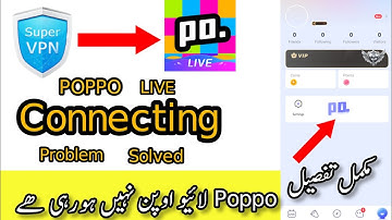 Poppo Live Not Working? | Poppo Live Problem ka Easy Solution