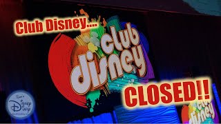 Walt Disney World  Hollywood Studios  Club Disney  Closed  Here One Month Gone The Next  2015