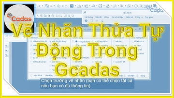 💛 BÀI II.11_VẼ NHÃN THỬA TỰ ĐỘNG GỒM SỐ THỬA, LOẠI ĐẤT, DIỆN TÍCH TRONG GCADAS