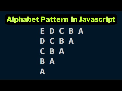 Alphabet Pattern 5 in javascript using for loop | Papa Developer