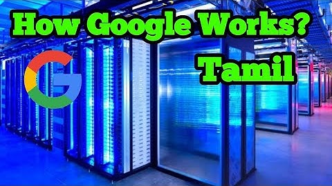 How google works || Scan millions of website everyday|| Tech In Tamil