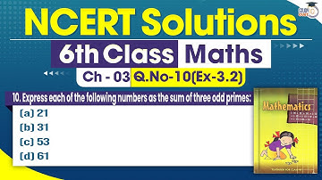 NCERT Solutions Class 6 Maths Chapter 3 Exercise 3.2 Question No. 10 | Playing With Numbers