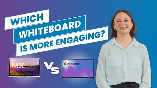 SMART iQ vs Promethean | How do I make my whiteboard lessons more engaging?