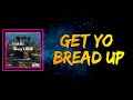 Snoop Dogg Feat Larry June Get Yo Bread Up Lyrics mp3