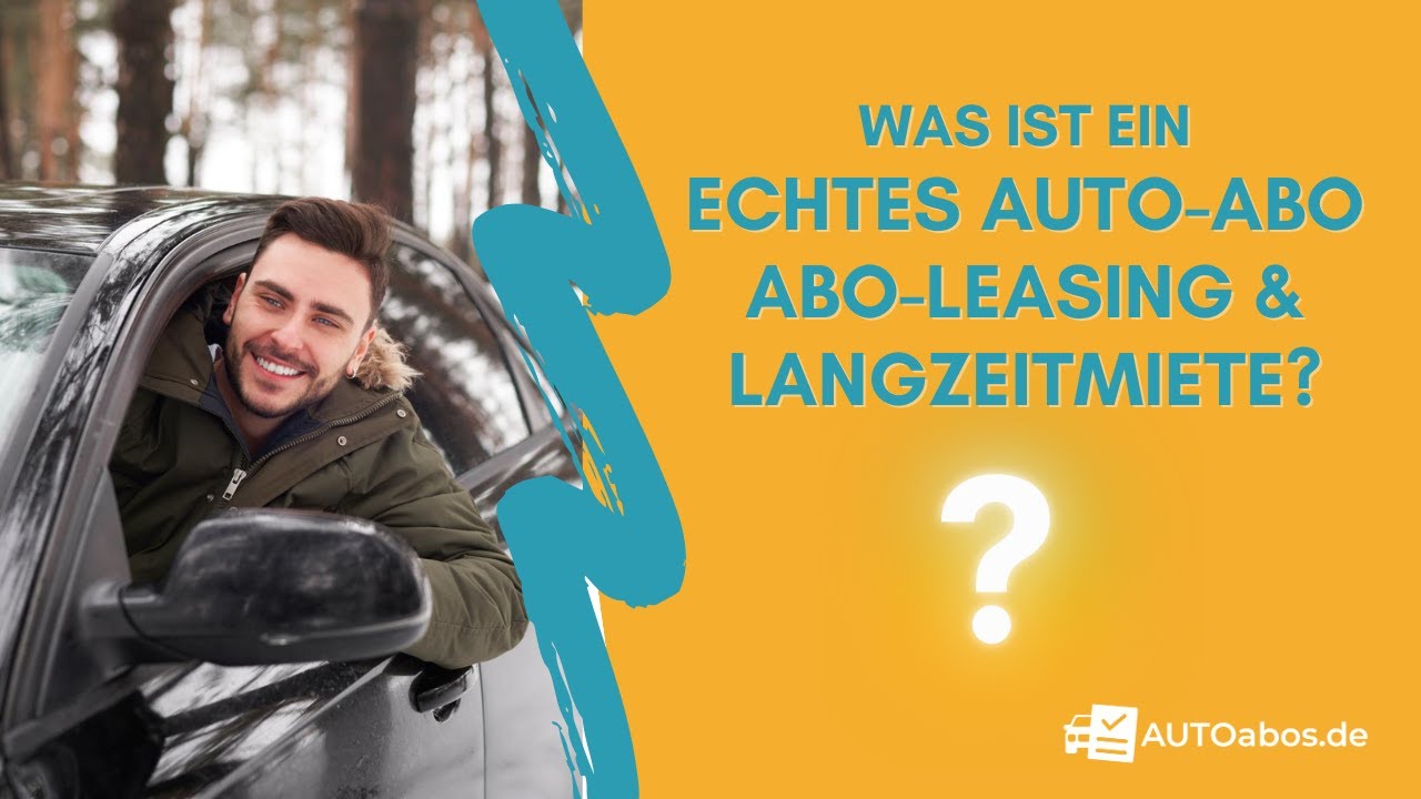 Echtes Autoabo Unterschiedlichen Vertragsarten des AutoAbos YouTube