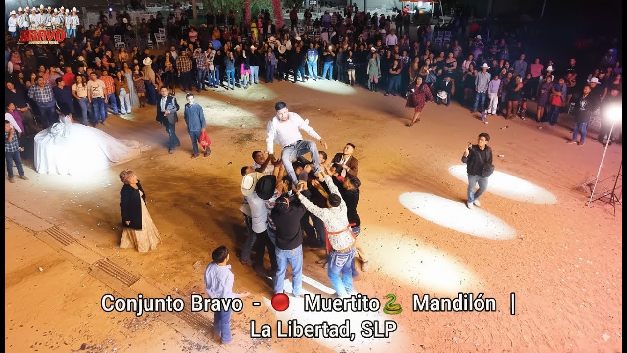 🎶 Conjunto Bravo 🎤 - 🔴 Muertito 🐍 Vívora 🤵 Mandilón | 📍 La Libertad, SLP 🎉