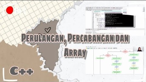 C++ PERULANGAN, PERCABANGAN, ARRAY || Tubes PKS || Bidang Fisika dan Matematika