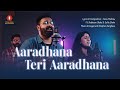 Aaradhana Teri Aaradhana Robinson Shalu Sofia Shalu New Hindi Christian Song Senu Mathew 