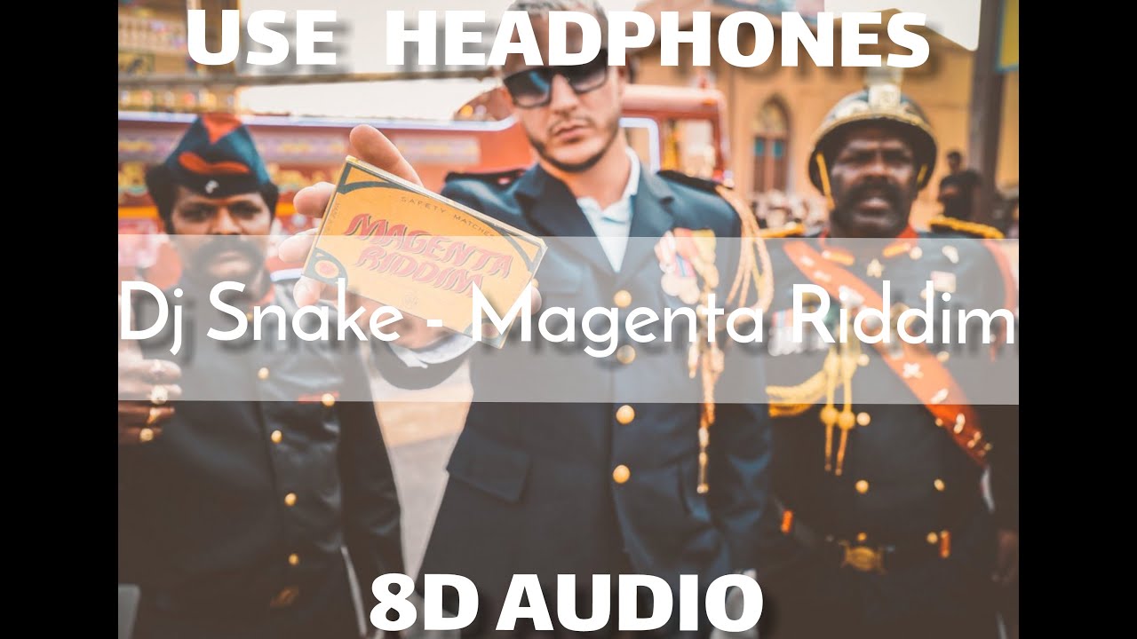 DJ Snake - Magenta Riddim (8D AUDIO)
