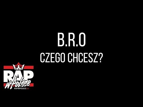 B.R.O - Czego Chcesz? (Prod.Euri)