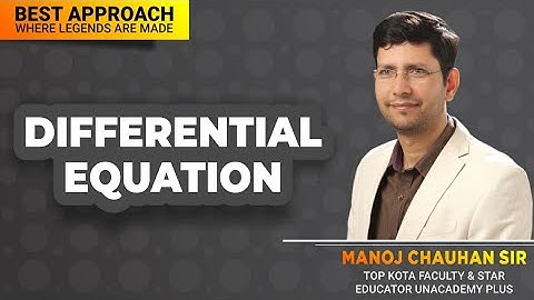 Differential Equation by Manoj Chauhan Sir - Best Approach