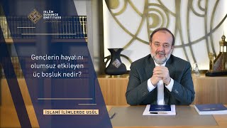 Gençlerin Hayatını Olumsuz Etkileyen Üç Boşluk Nedir?