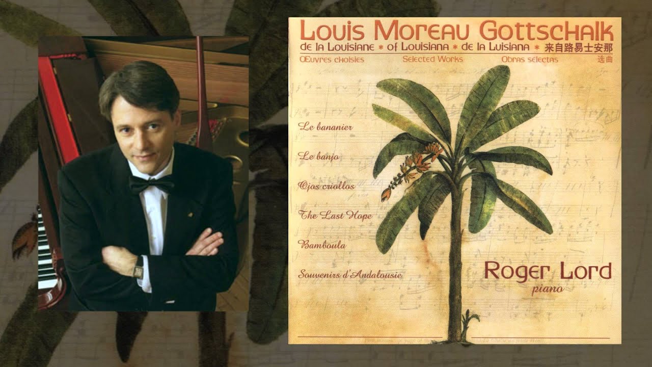 Le Bananier / The Banana Tree, Op. 5 - Roger Lord, Piano